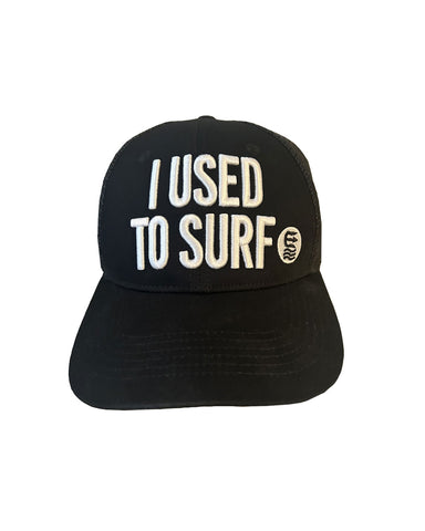 used to surf trucker hat