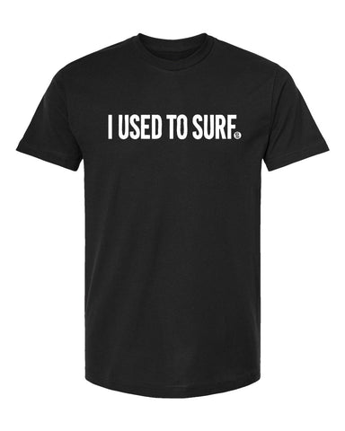 used to surf t